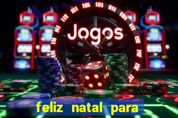 feliz natal para imprimir e recortar